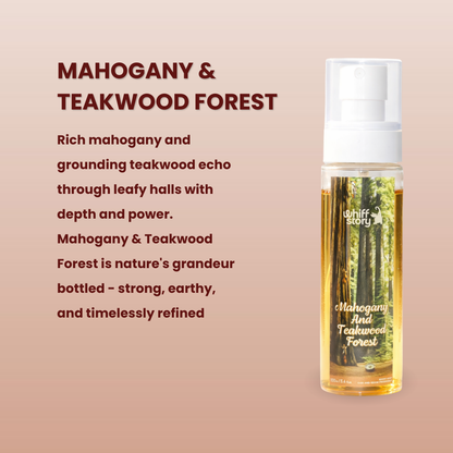 MAHOGANY & TEAKWOOD FOREST